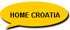 HOME CROATIA