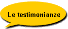 Le testimonianze