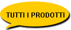 TUTTI I PRODOTTI